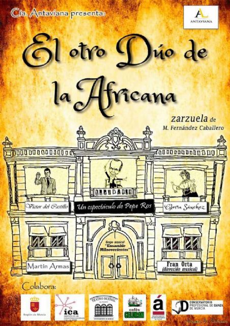 La Compañía Antaviana Lírica de Murcia presenta en Torre-Pacheco 'El otro dúo de la Africana'