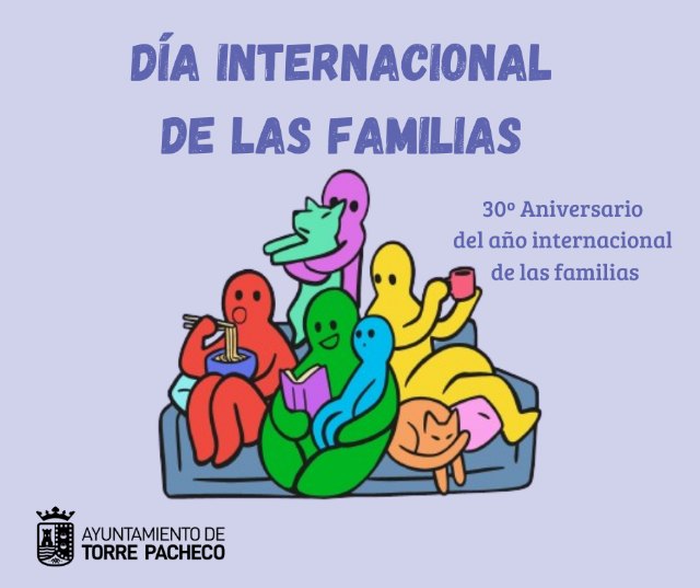 Torre Pacheco se suma a la conmemoración del día internacional de la familia