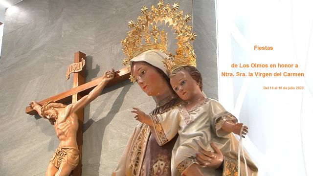 Fiestas de Los Olmos en honor a Ntra. Sra. la Virgen del Carmen 2023