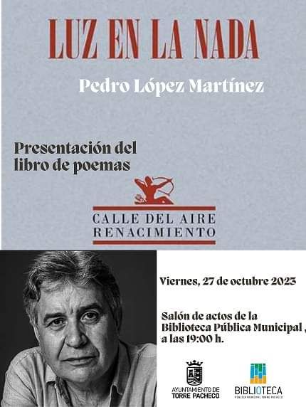 Presentación del libro de poemas “Luz en la nada” de Pedro López Martínez