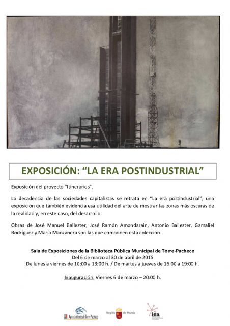 Torre-Pacheco se suma al proyecto ‘Itinerarios’ con la exposición ‘La era postindustrial’