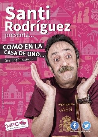 El viernes llega a Torre-Pacheco Santi Rodríguez con 'Como en la casa de uno... en ningún sitio'