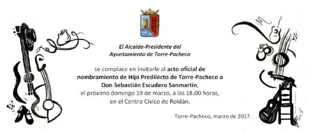 Roldán acogerá el Acto de Nombramiento de Hijo Predilecto de Torre-Pacheco a Don Sebastián Escudero Sanmartín