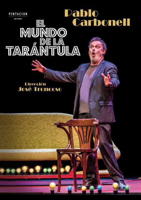 Pablo Carbonell llega a Torre Pacheco con 'El Mundo de la Tarántula'