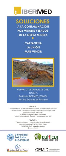 Soluciones a la Contaminación por Metales pesados de la Sierra Minera, Cartagena, La Unión y Mar Menor, título de las primeras jornadas que se celebran en el CEMIDI