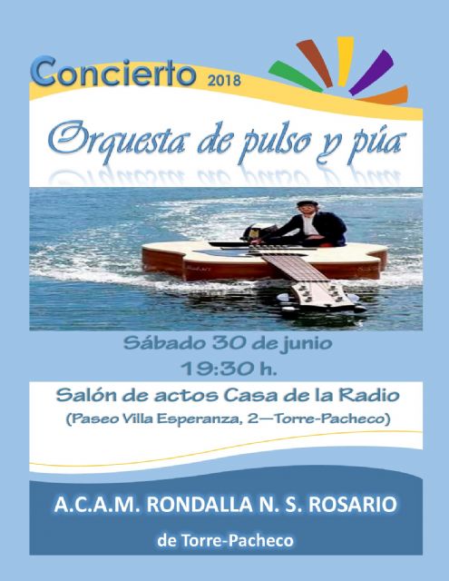 Concierto de la Orquesta de Púlso y Púa de la Asociación Cultural Agrupación Musical de Rondalla Nuestra Señora del Rosario de Torre Pacheco